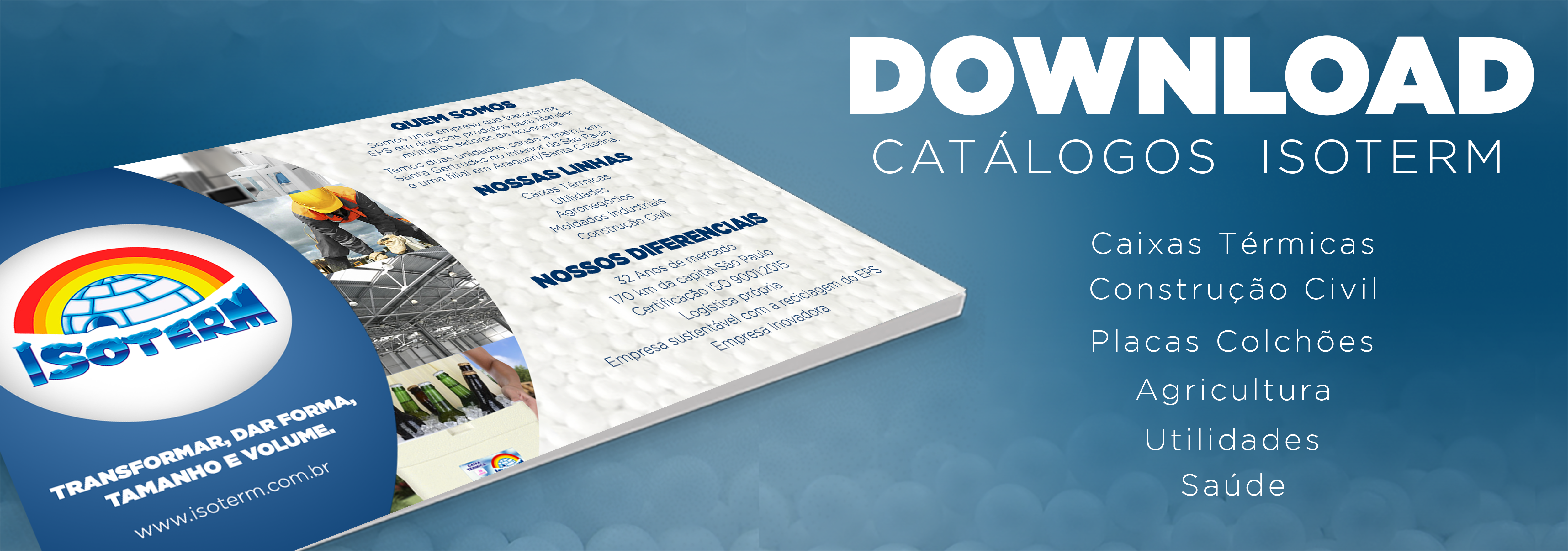 Download Catálogos de produtos em Isopor DOWNLOAD CATÁLOGO
